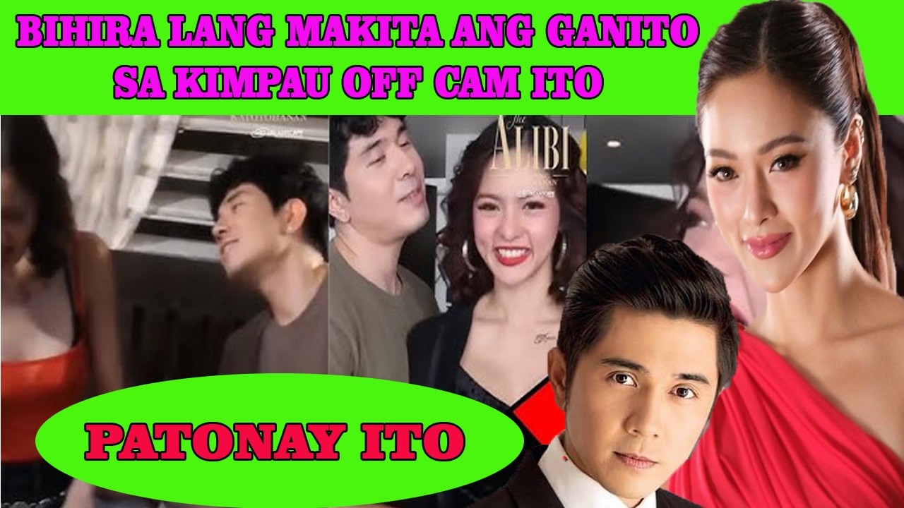 PATONAY ITO NA MERON NA | KIMPAU NAGPAPAKITA NA SA KANILANG LAMBINGANG OFF CAM | PANOORIN