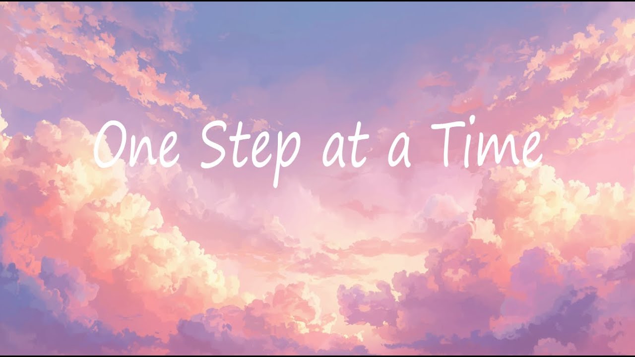 One Step at a Time