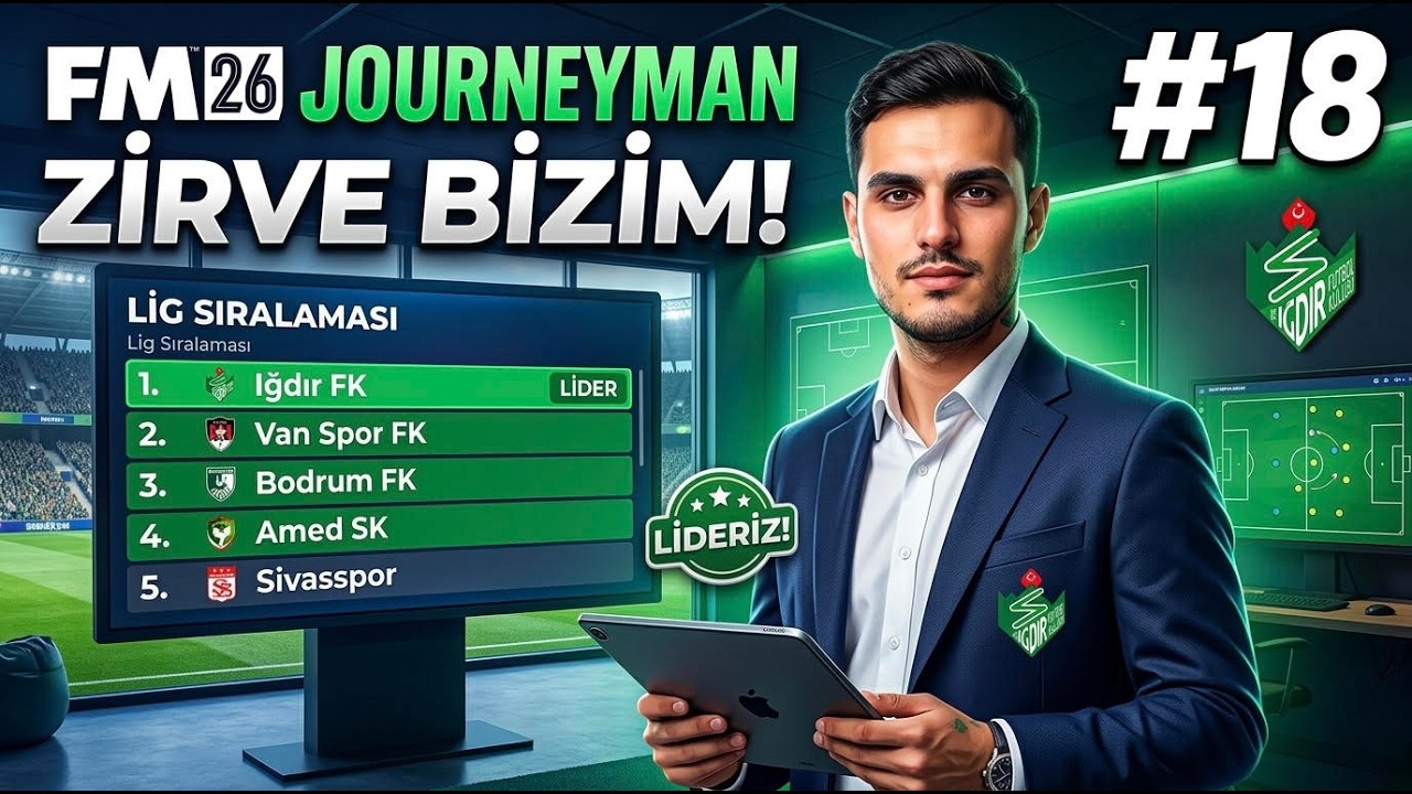 LİDERLİK SAVAŞI & OCAK TRANSFER DÖNEMİ | FM 26 JOURNEYMAN #18 [IĞDIR FK]