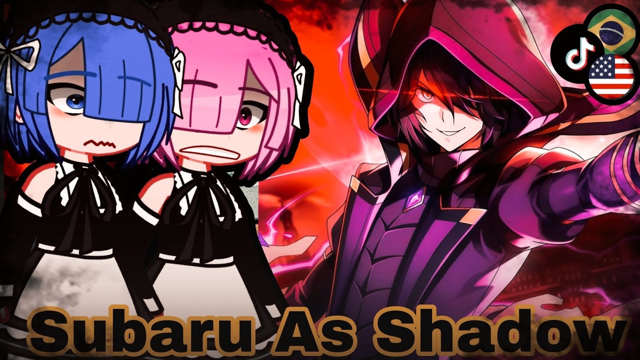 🇺🇲🇧🇷 Re:Zero React 🔥 Subaru as Shadow&ndash; Gacha React