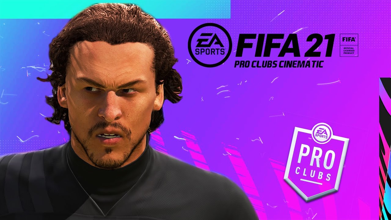 FIFA 21 PRO CLUBS CINEMATIC