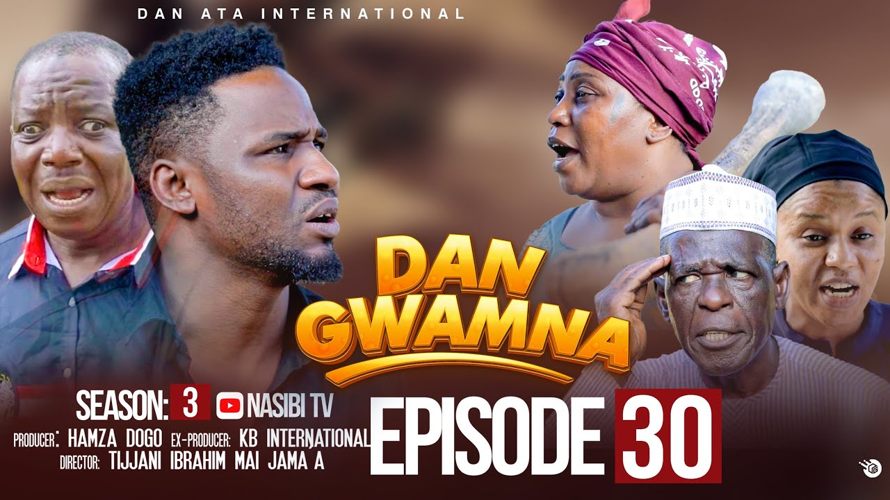 DAN GWAMNA  SEASON 3 EPISODE 30 WITH ENGLISH SUBTITLES