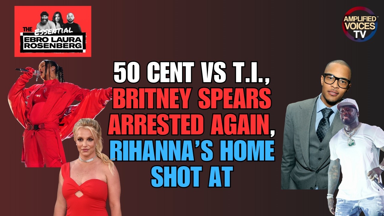 The Real Story Behind 50 Cent vs T.I., Britney Spears Arrested Again, Rihanna’s Home Shot At