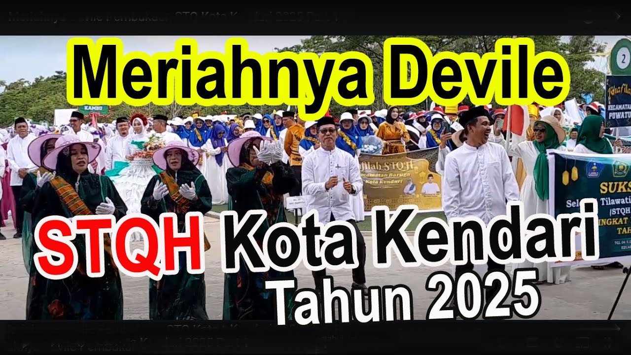 Meriahnya Devile Pembukaan STQH Kota Kendari 2025 Part 1