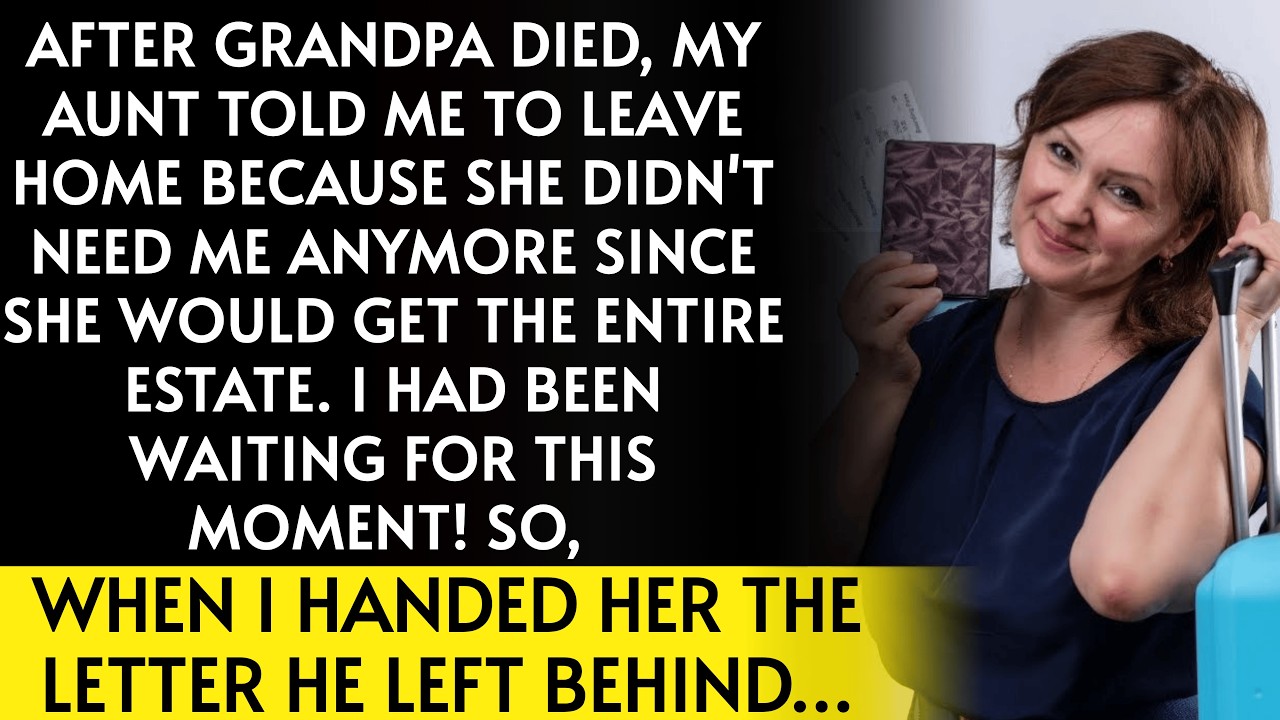 My aunt raised me coldly for 29 years, but when grandpa died, she demanded his estate. So I...