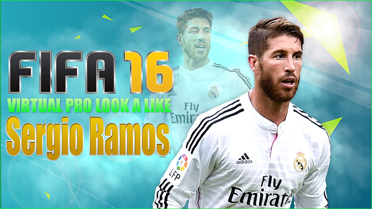 FIFA16 | VIRTUAL PRO LOOK A LIKE | SERGIO RAMOS