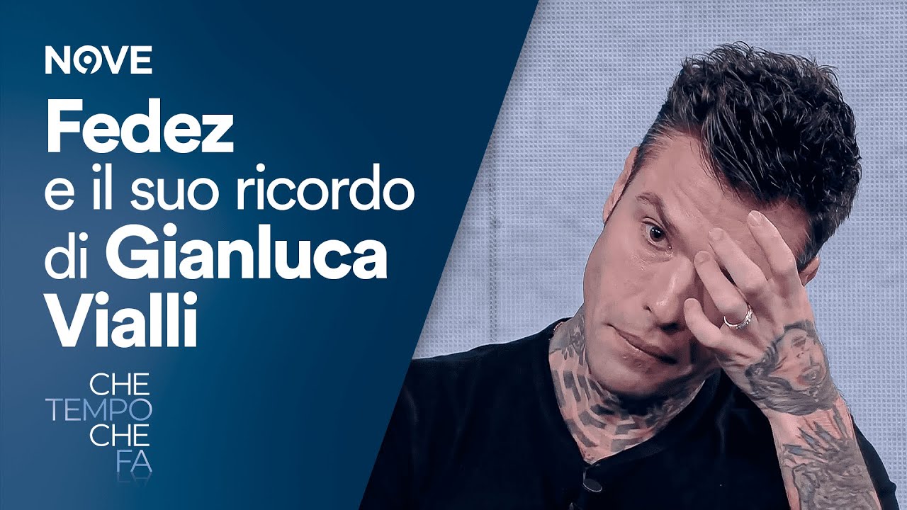 Che tempo che fa | Fedez si commuove parlando di Vialli 