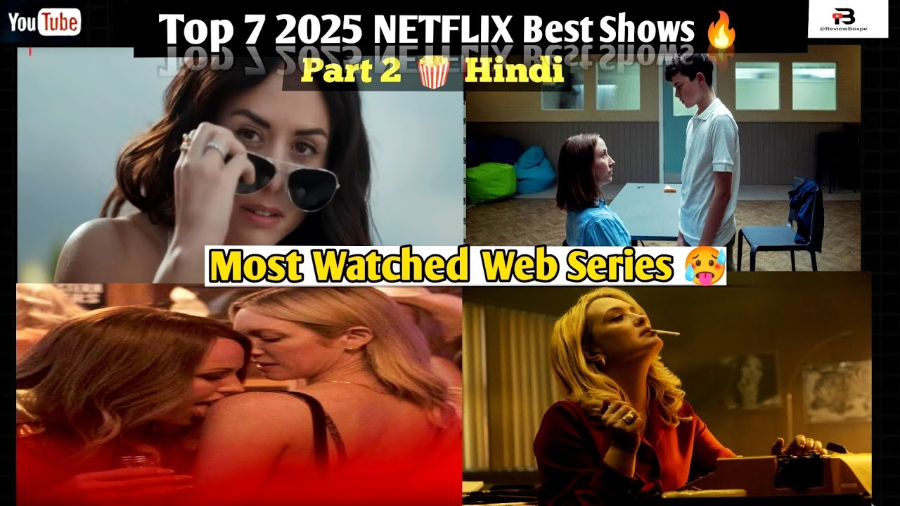 🔥Top 7 Netflix Series 2025 (Hindi Review) Bhool Kar Bhi Miss Mat Karna! Part 2