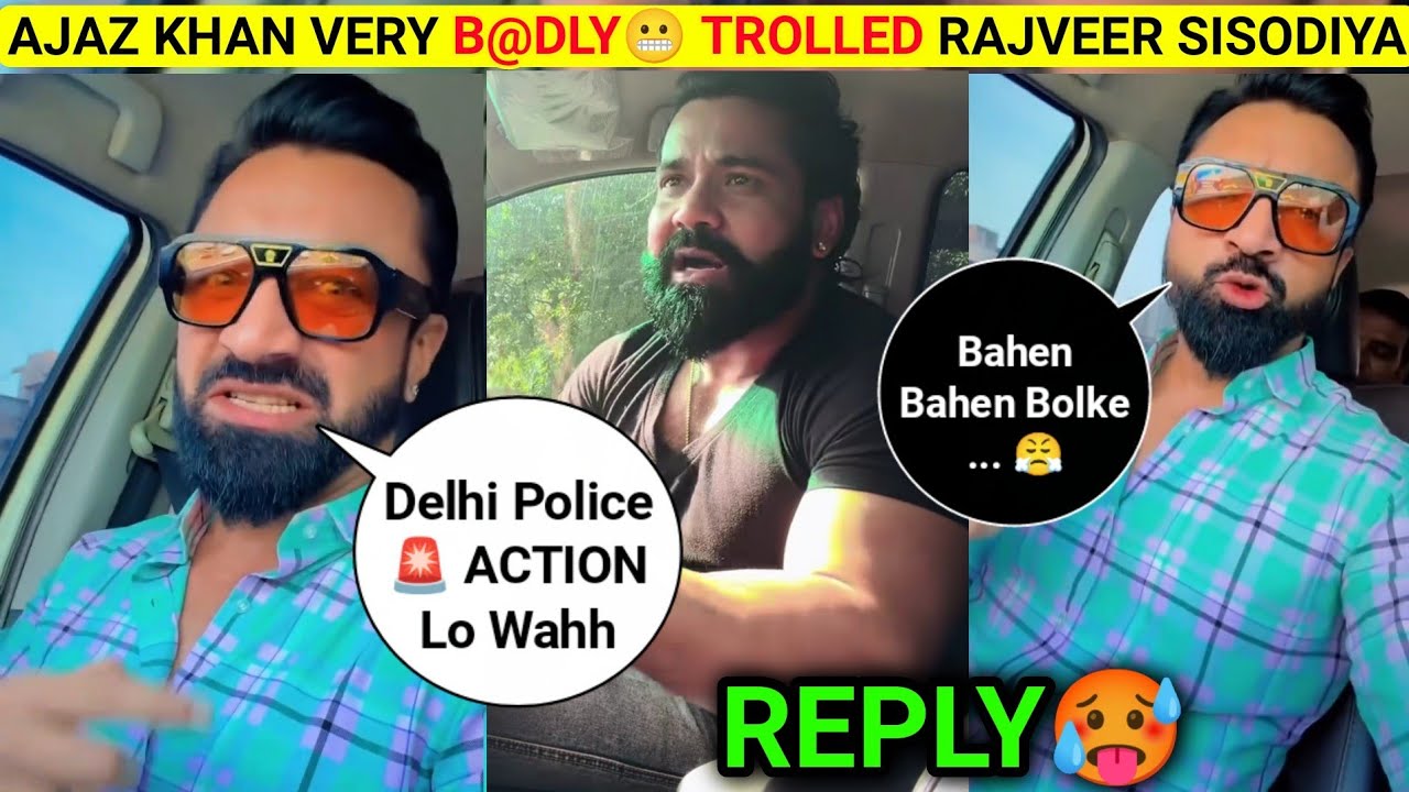 Ajaz Khan Again TROLLED Rajveer Shishodiya 🥵 | Ajaz Khan Vs Rajveer Sisodiya Latest Video 