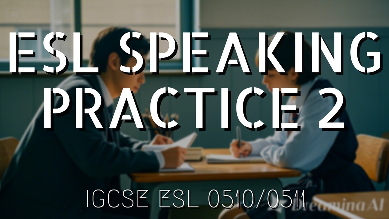 Экзамен IGCSE ESL Speaking | Практика 2