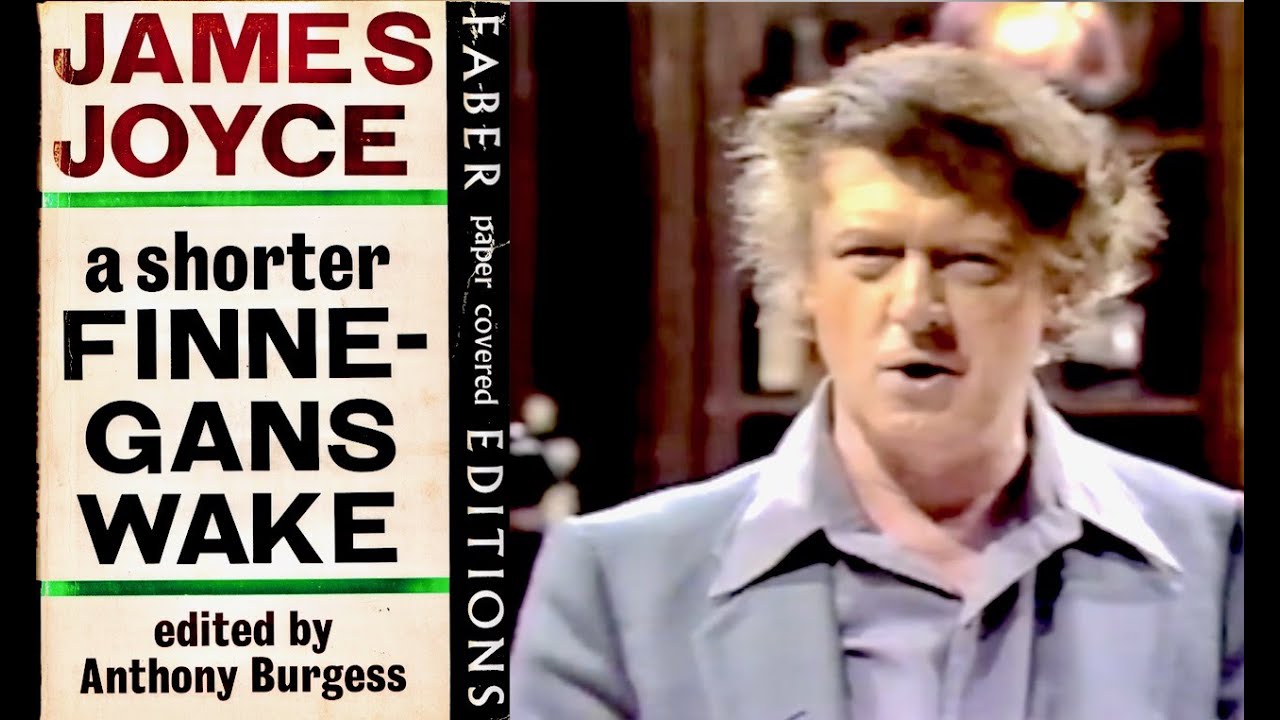 Anthony Burgess sings the Ballad of Persse O'Reilly