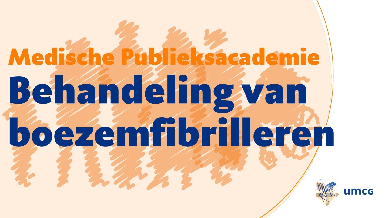 Medische Publieksacademie UMCG - Boezemfibrilleren