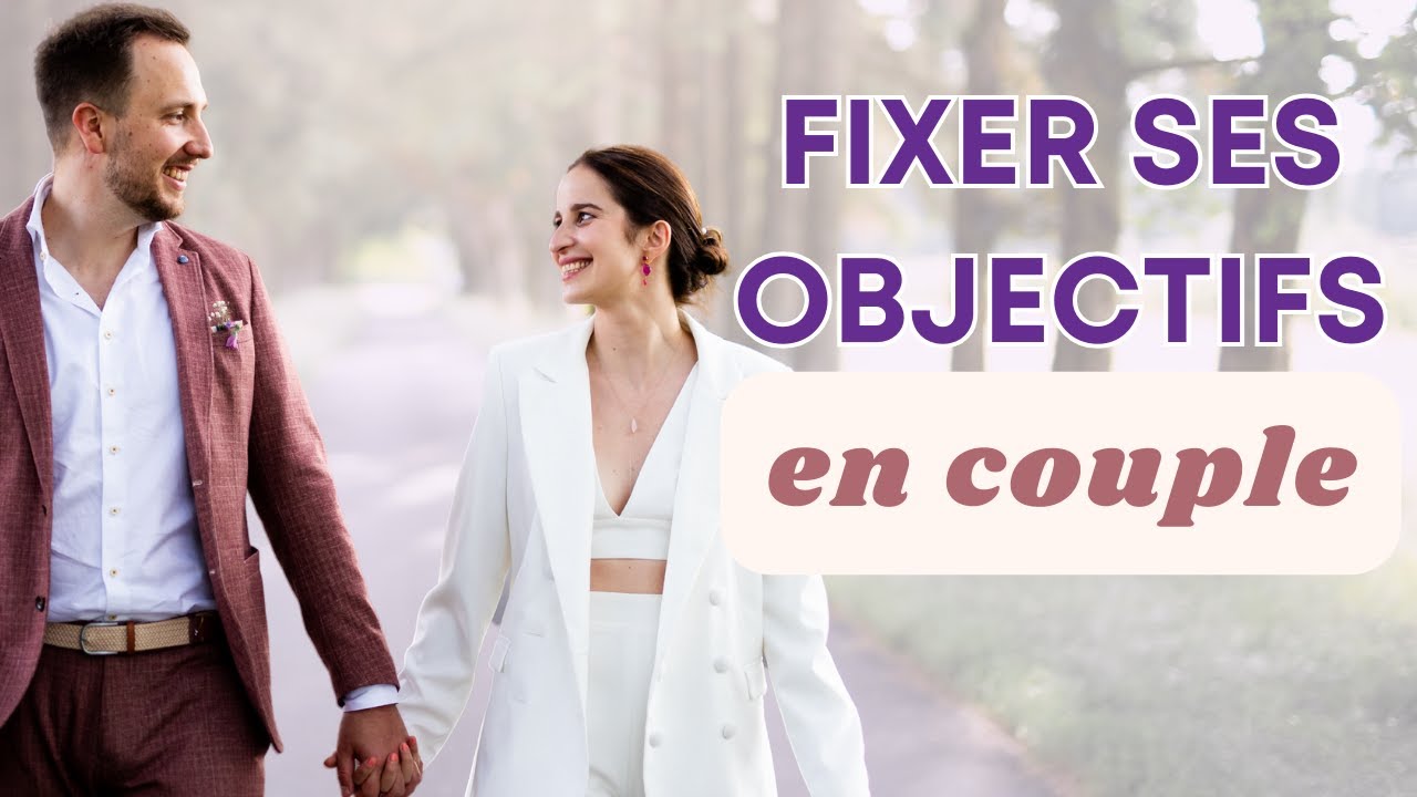 Exercice facile &agrave; r&eacute;aliser EN COUPLE pour d&eacute;finir ses objectifs de 2024