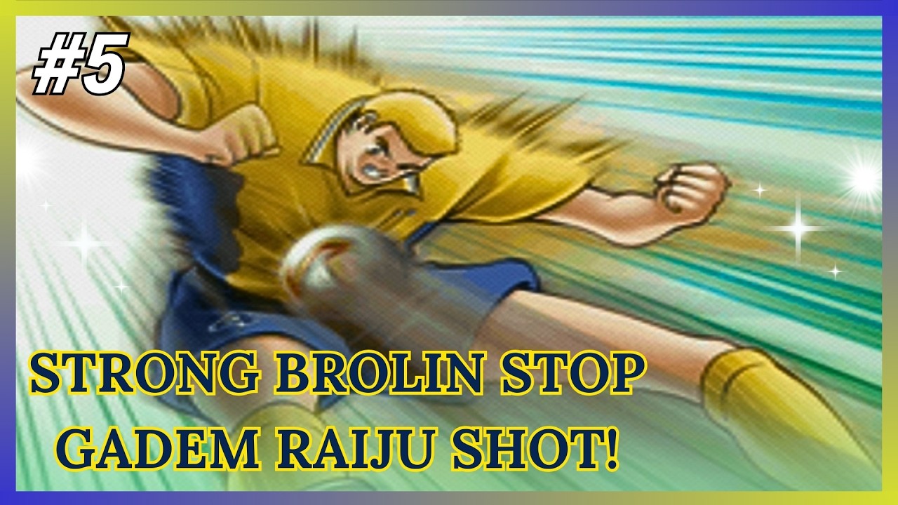 BROLIN BUKAN BEBAN DISINI! HYUGA'S HARD FOR SCORING!? - CAPTAIN TSUBASA ARATANARU DENSETSU JOSHOU