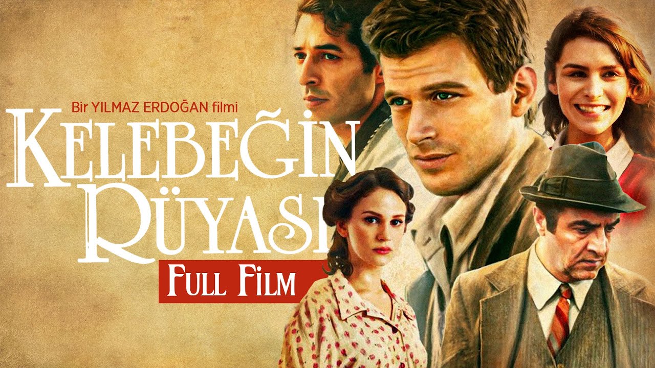Kelebeğin Rüyası - Full Film