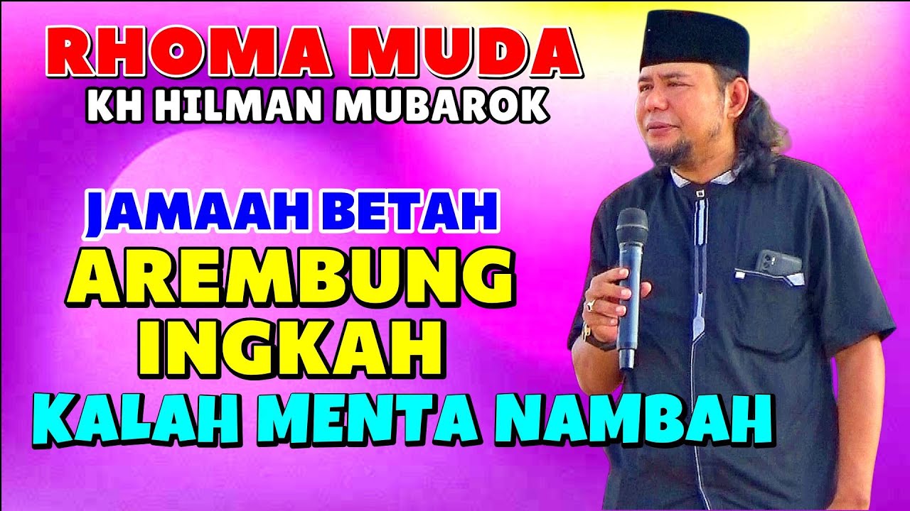 RHOMA MUDA, KH HILMAN MUBAROK TERBARU, CERAMAH SUNDA LUCU