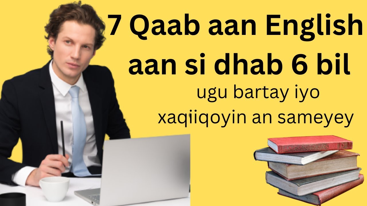 7| Qaab Luuqada English ku bartay Mudo yar| Xaqiiqooyin si dhab aan u sameeyey. Galool24.