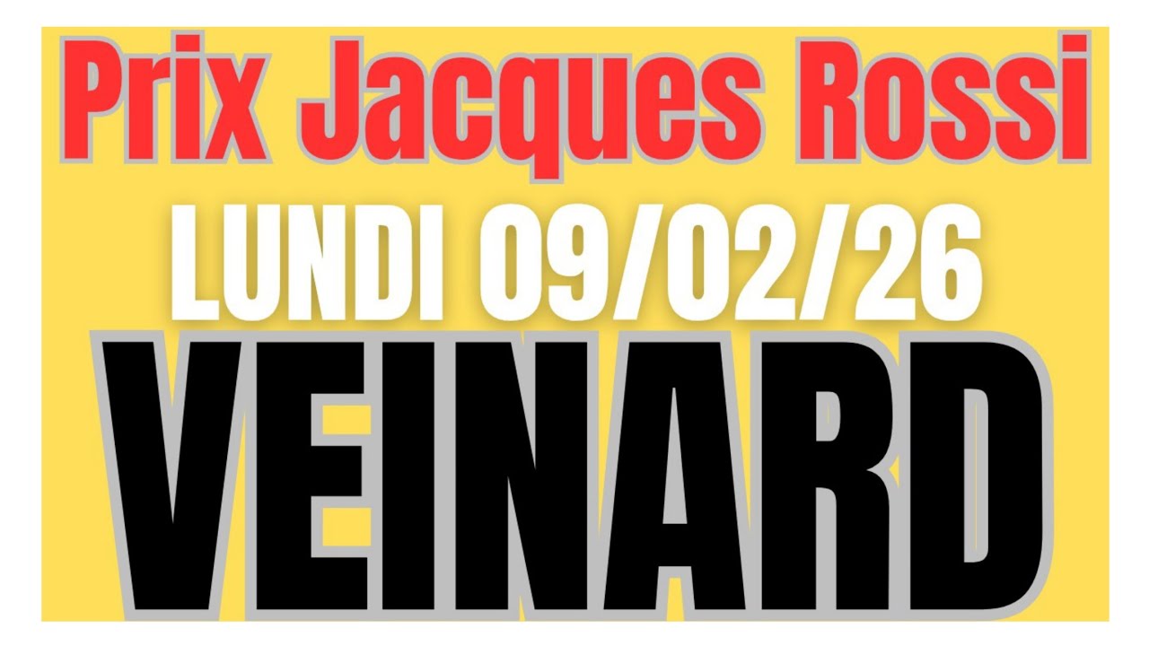 PRONOSTIC QUINTÉ DU LUNDI 09 FÉVRIER 26 PAR LE VEINARD QUOTIDIEN HIPPIQUE PRIX JACQUES ROSSI 