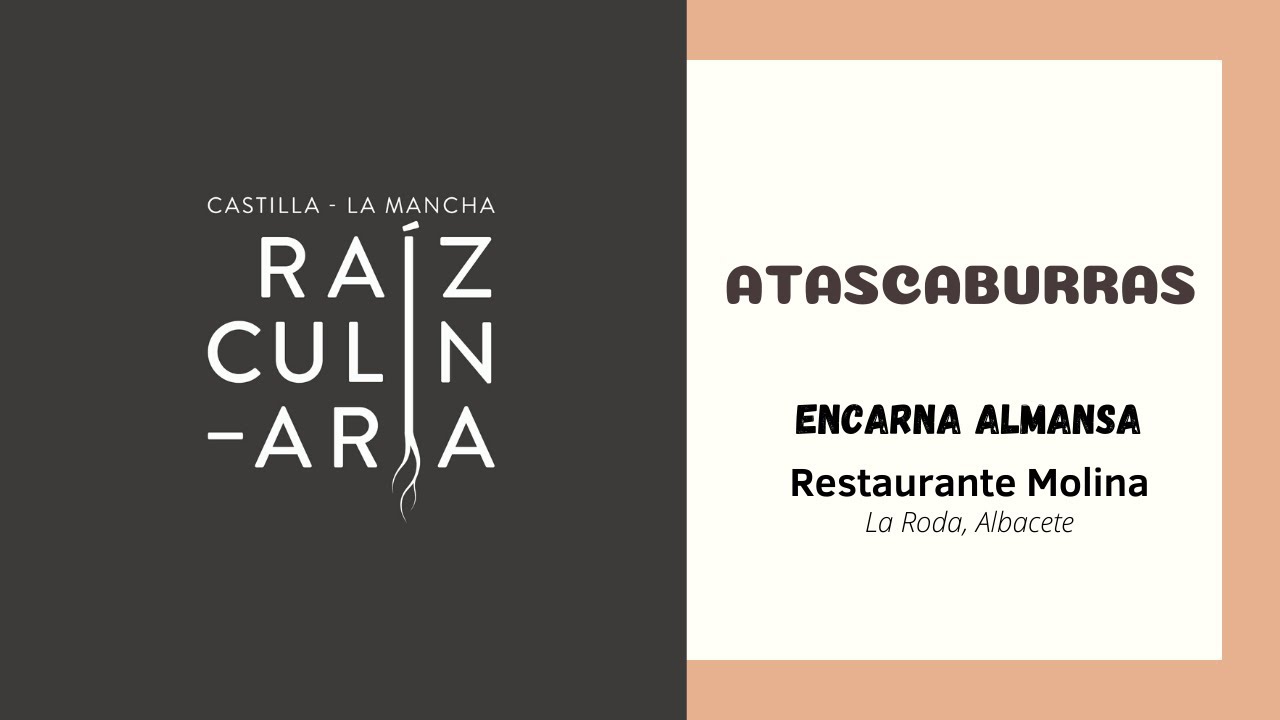 Atascaburras. Encarna Almansa. Rte Molina. La Roda (Albacete)