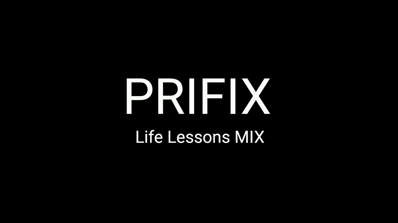 Prifix Life Lessons MIX