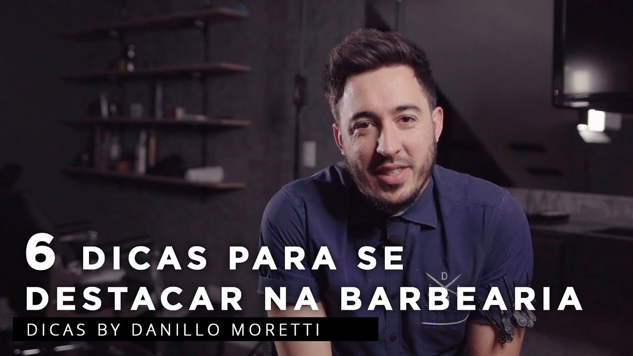 6 dicas para barbeiros se destacar | Dicas by Danillo Moretti