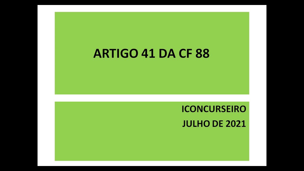 ARTIGO 41 DA CF 88