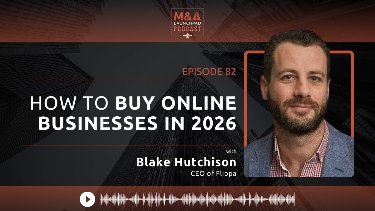 How to Buy Online Businesses in 2026 with Blake Hutchison