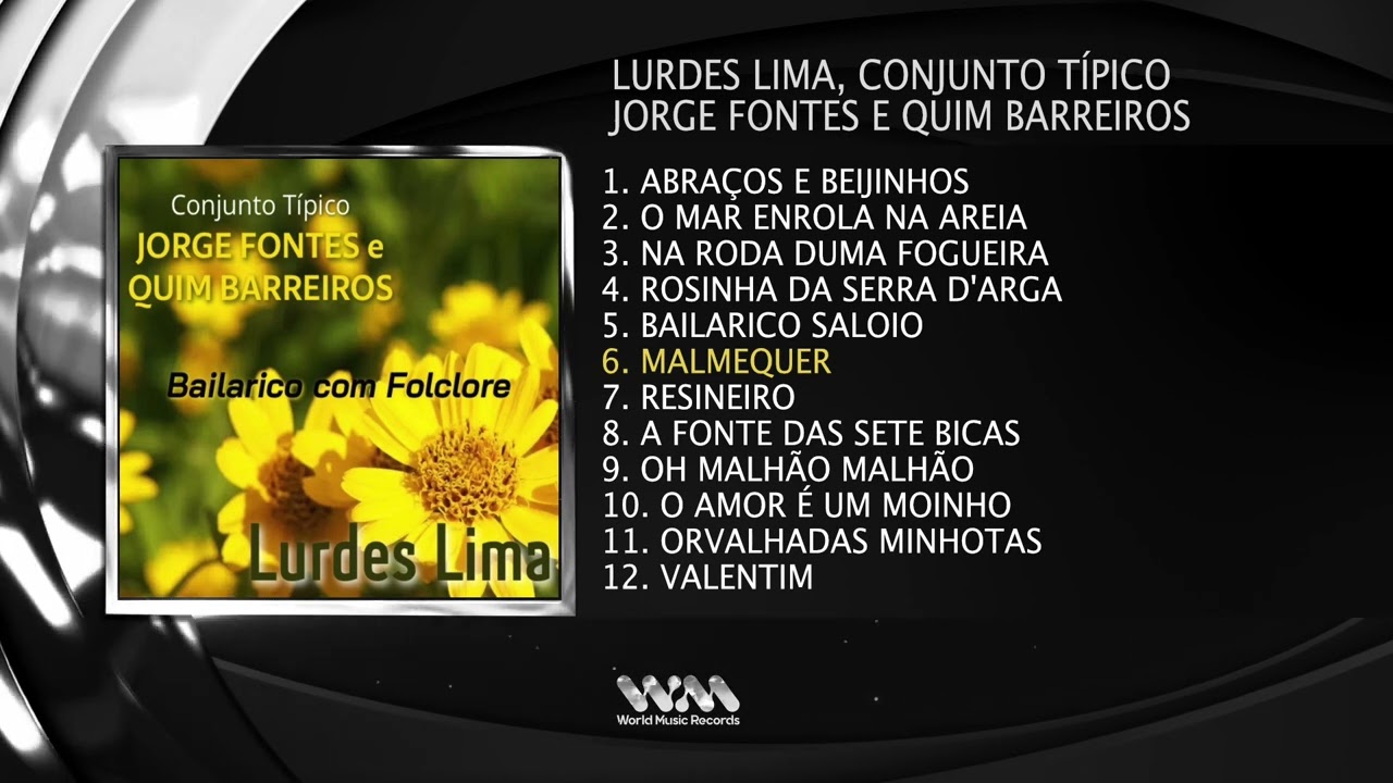 Lurdes Lima, Conjunto Típico Jorge Fontes E Quim Barreiros - Bailarico Com Folclore (Full Álbum)