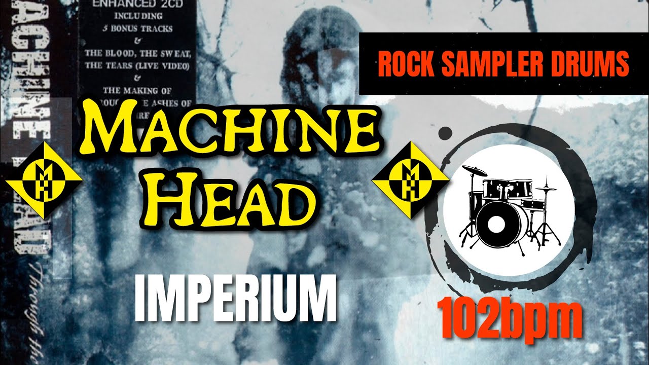 Machine Head - Imperium (DRUM TRACK) 🥁