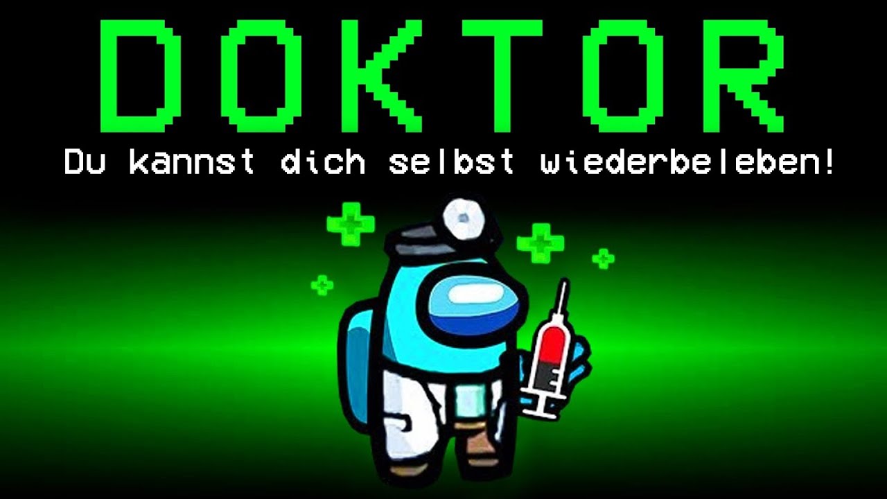 Among Us, aber ALS DOKTOR ROLLE (neue Rolle!)