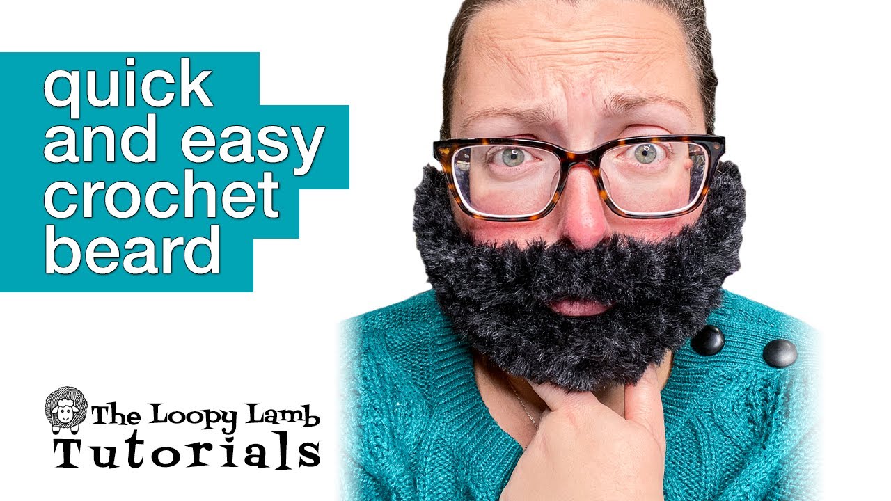 Quick and Easy Crochet Beard Free Pattern & Tutorial