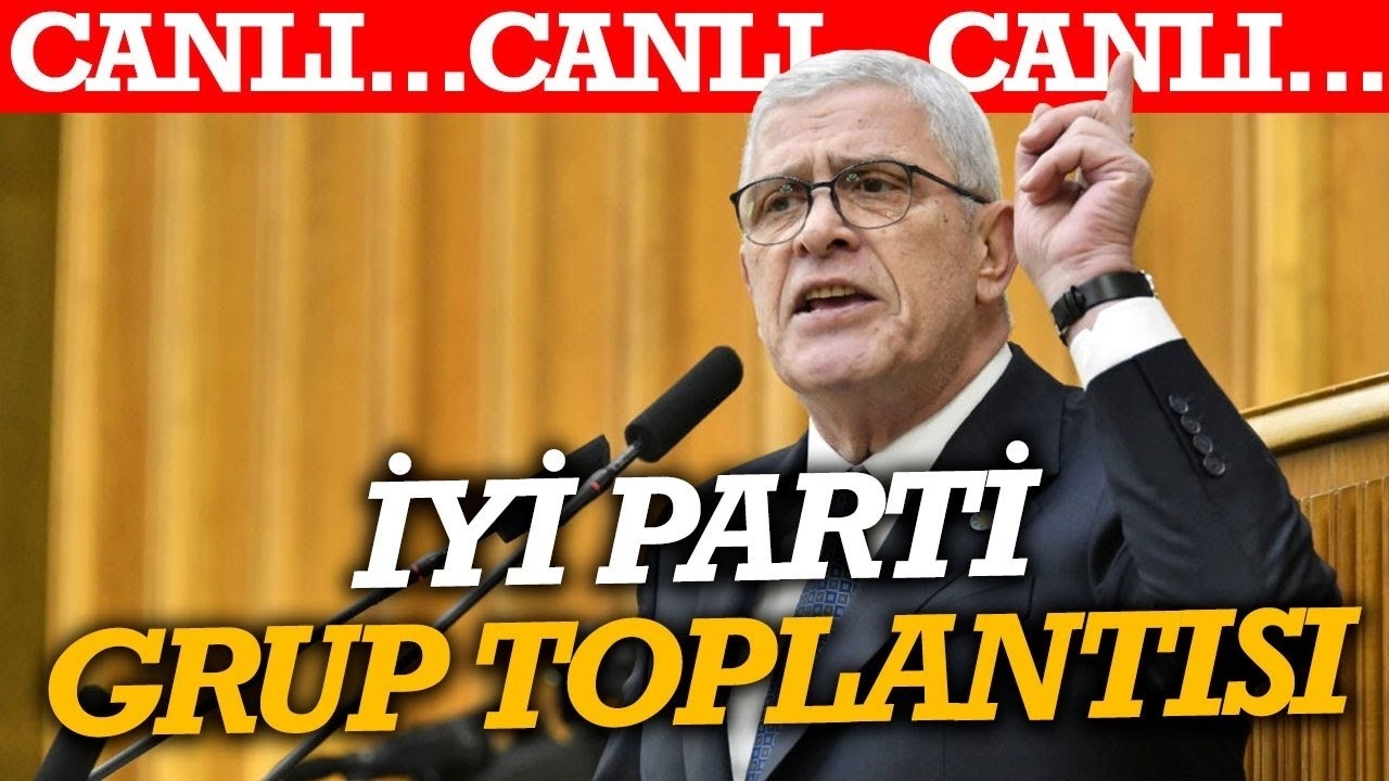 #CANLI İYİ Parti Grup Toplantısı: Müsavat Dervişoğlu konuşuyor… 📱