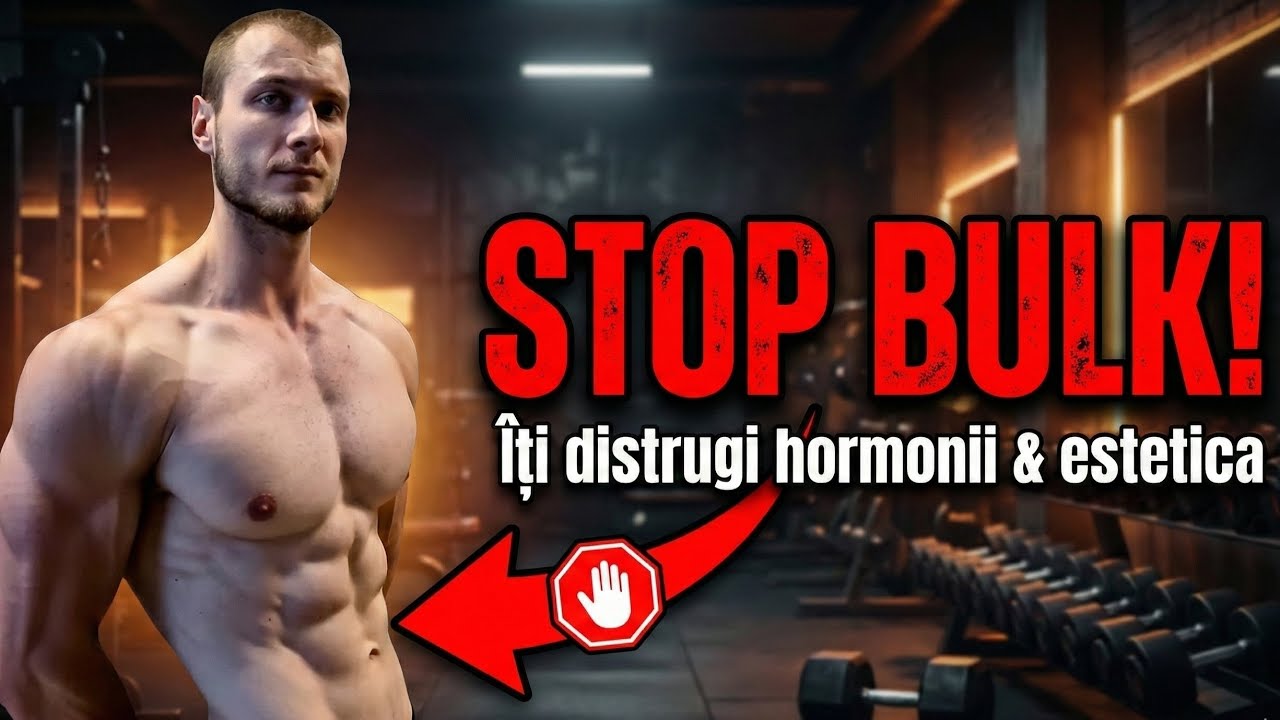NU te apuca de Bulk! (De ce te face mai MIC și îți scade Testosteronul)