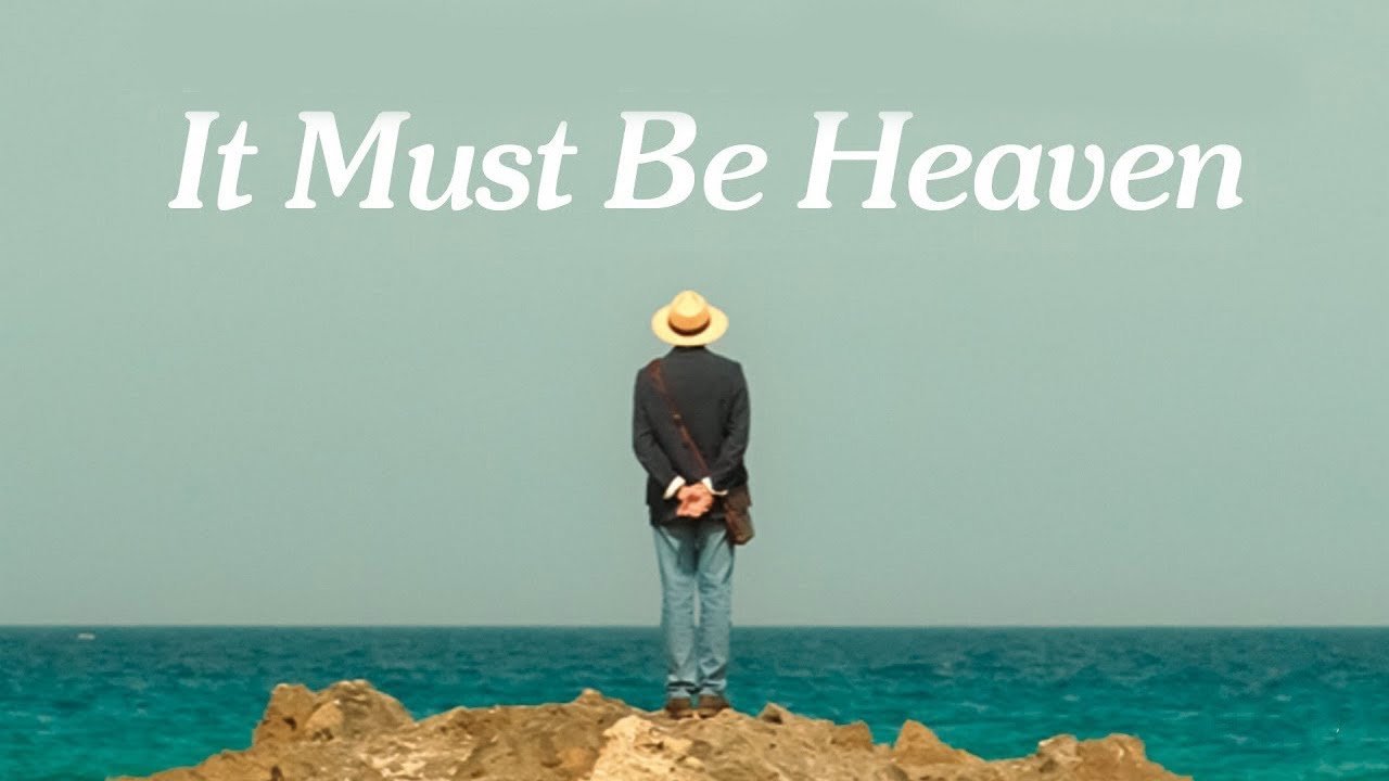 It Must Be Heaven - Official Trailer