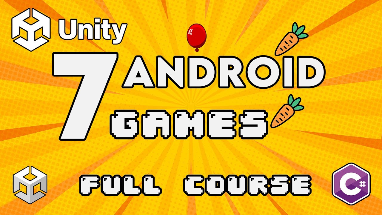 Unity Android Game Development - Full Course | Build 7 Android Games