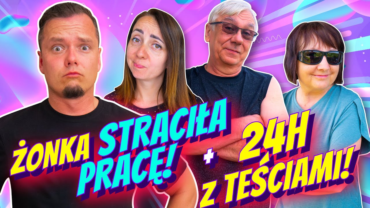 24H z TESCIAMI - żonka straciła pracę! ODC 26