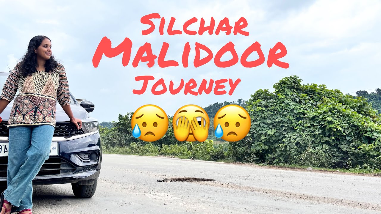 Silchar to Malidoor Journer 🚙|| Horrible Road  condition ||shillong road needs govt attention ASAP||