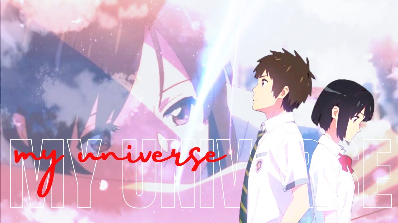 My universe - Amv [ Anime MV ]