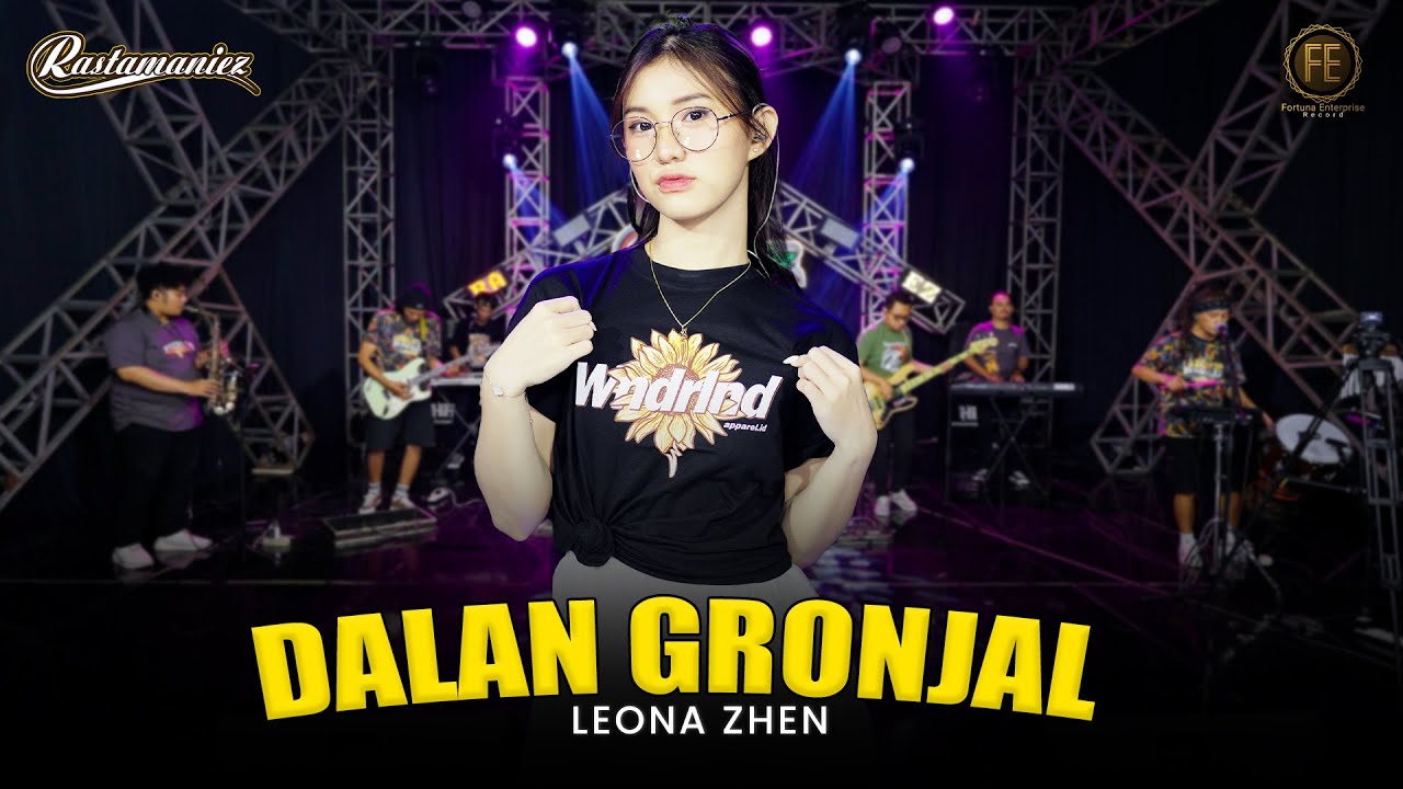 LEONA ZHEN - DALAN GRONJAL | Feat. RASTAMANIEZ ( Official Live Version )