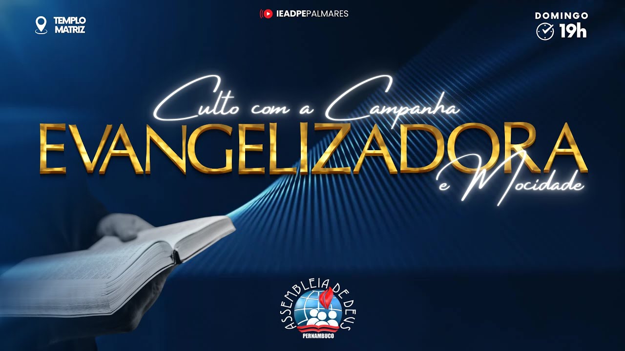 CULTO COM  A CAMPANHA EVANGELIZADORA E MOCIDADE - IEADPE FILIAL PALMARES - 04/01/2026