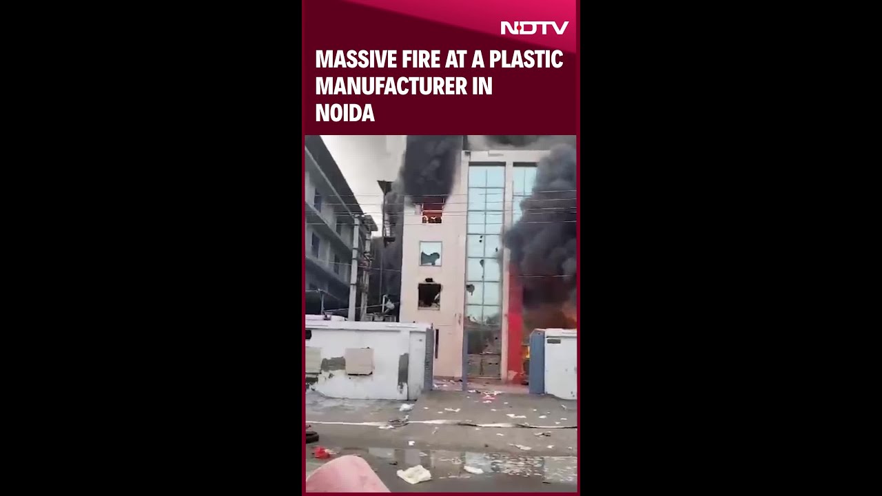 Plastic Manufacturing Company Catches Fire In Noida's Sector 80
