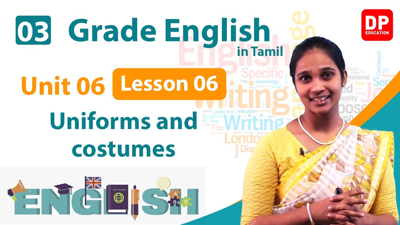 பாடம் 06  - Uniforms and costumes - பகுதி 06 |  தமிழில் | தரம் 03 English in Tamil