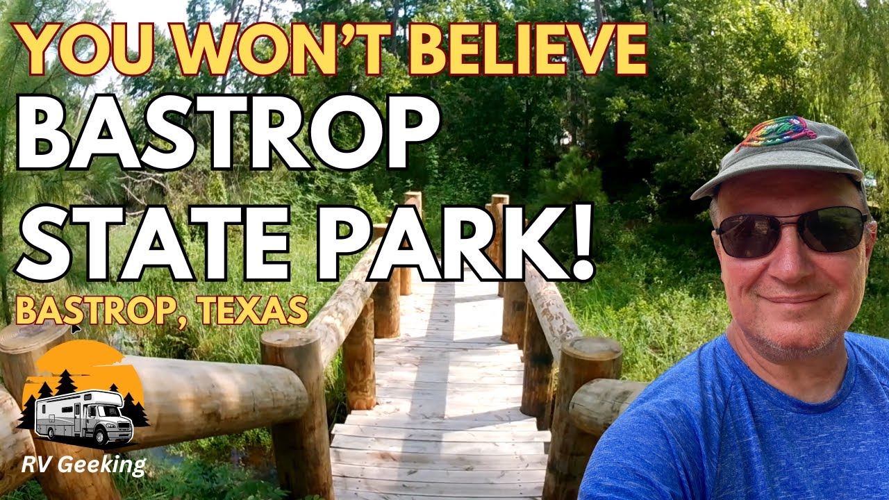 Bastrop State Park Camping! You won’t Believe Our Experience!