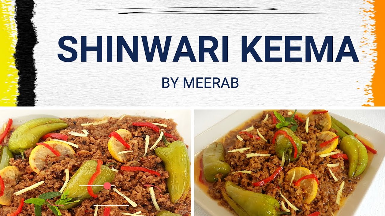 SHINWARI KEEMA | How to make Shinwari Qeema | شنواری قیمہ بنانےکی آسان ریسپی | शिनवारी कीमा