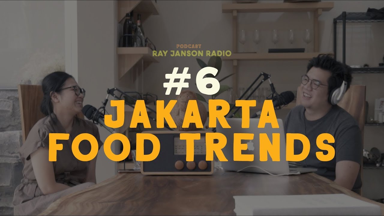 #6 JAKARTA FOOD TRENDS with Gloria Susindra | FnB Podcast