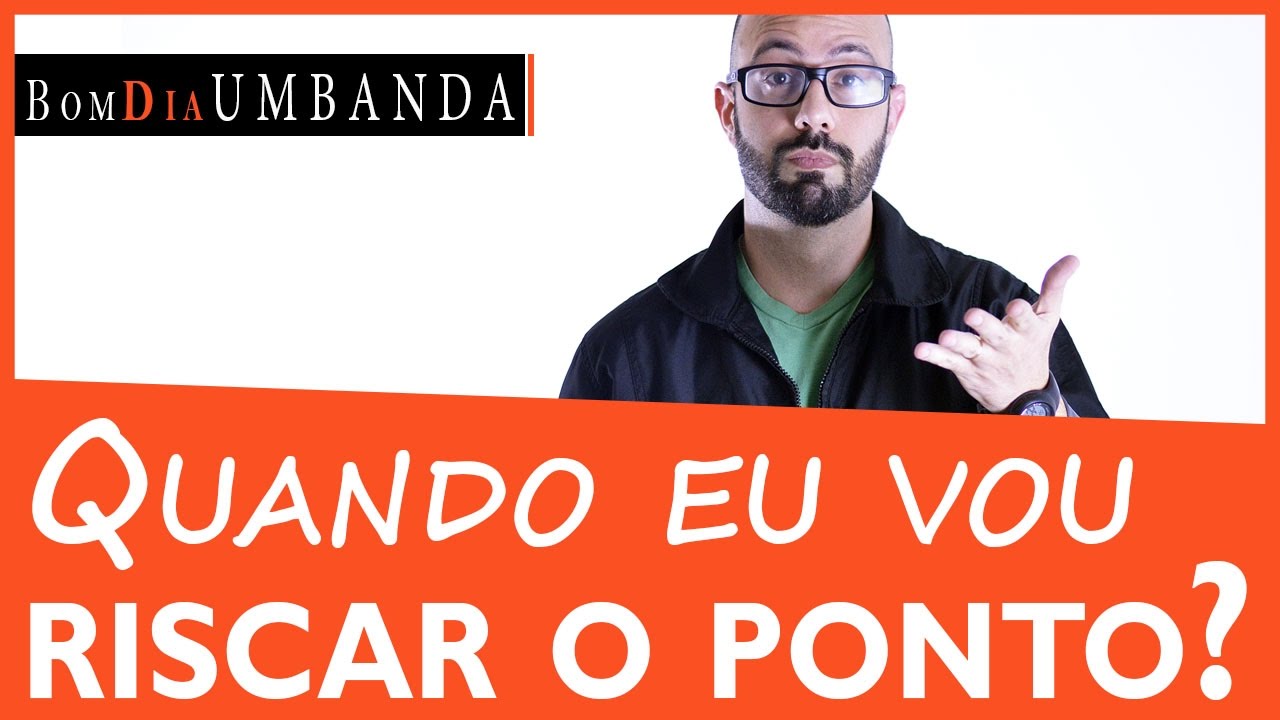 Quando eu vou riscar o ponto?