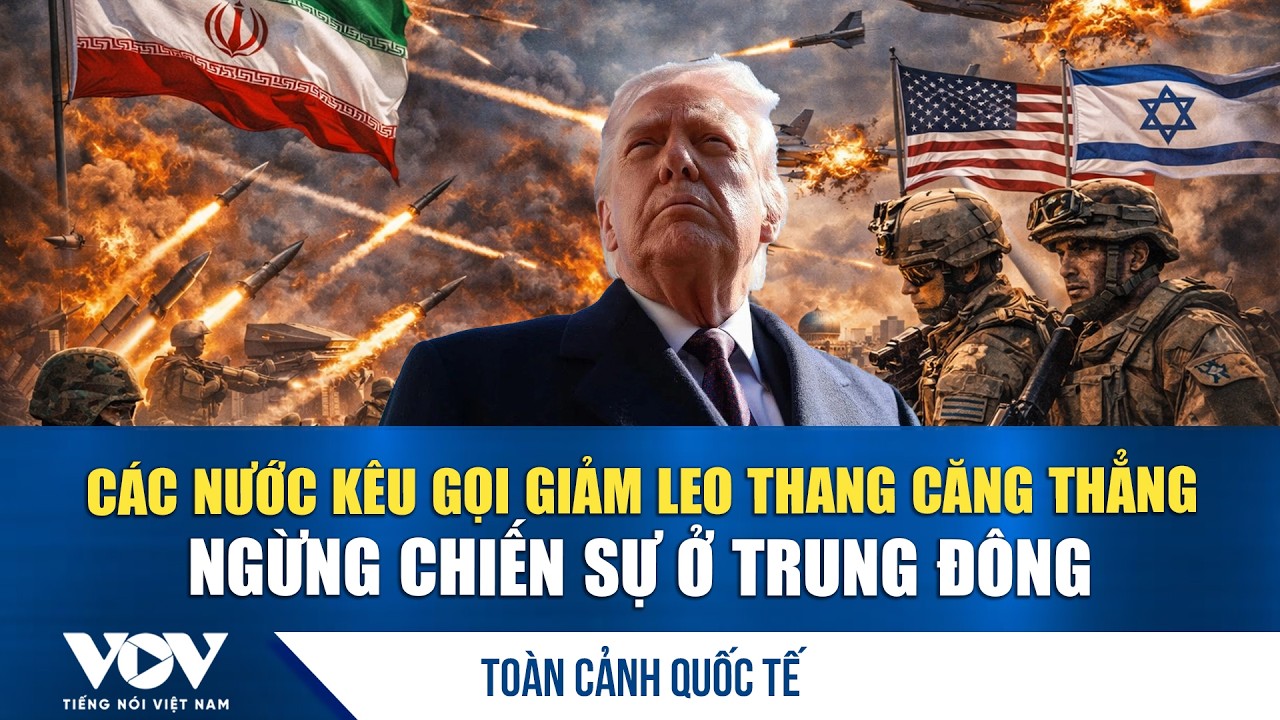 Toàn cảnh quốc tế sáng 2/3: Các nước kêu gọi giảm leo thang căng thẳng, ngừng chiến sự ở Trung Đông