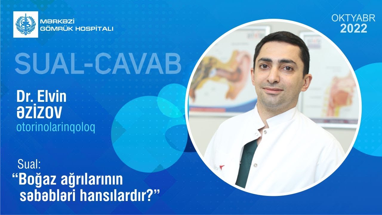 Boğaz ağrılarının səbəbləri hansılardır?
