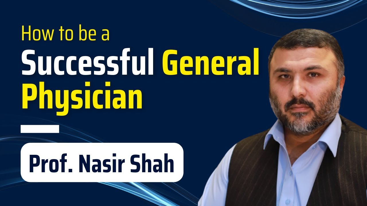 How to Become a Successful Family Physician | Prof. Nasir Shah at Family Medicine Conference 2024