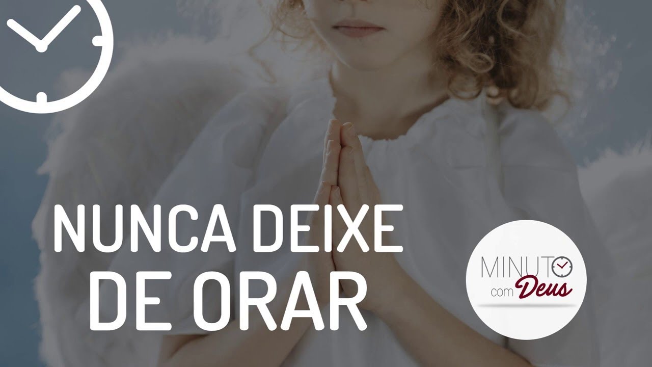 NUNCA DEIXE DE ORAR || Edvaldo Oliveira